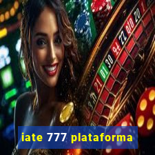 iate 777 plataforma